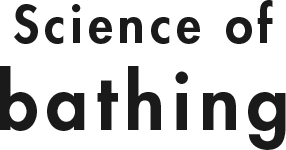 Science of bathing
